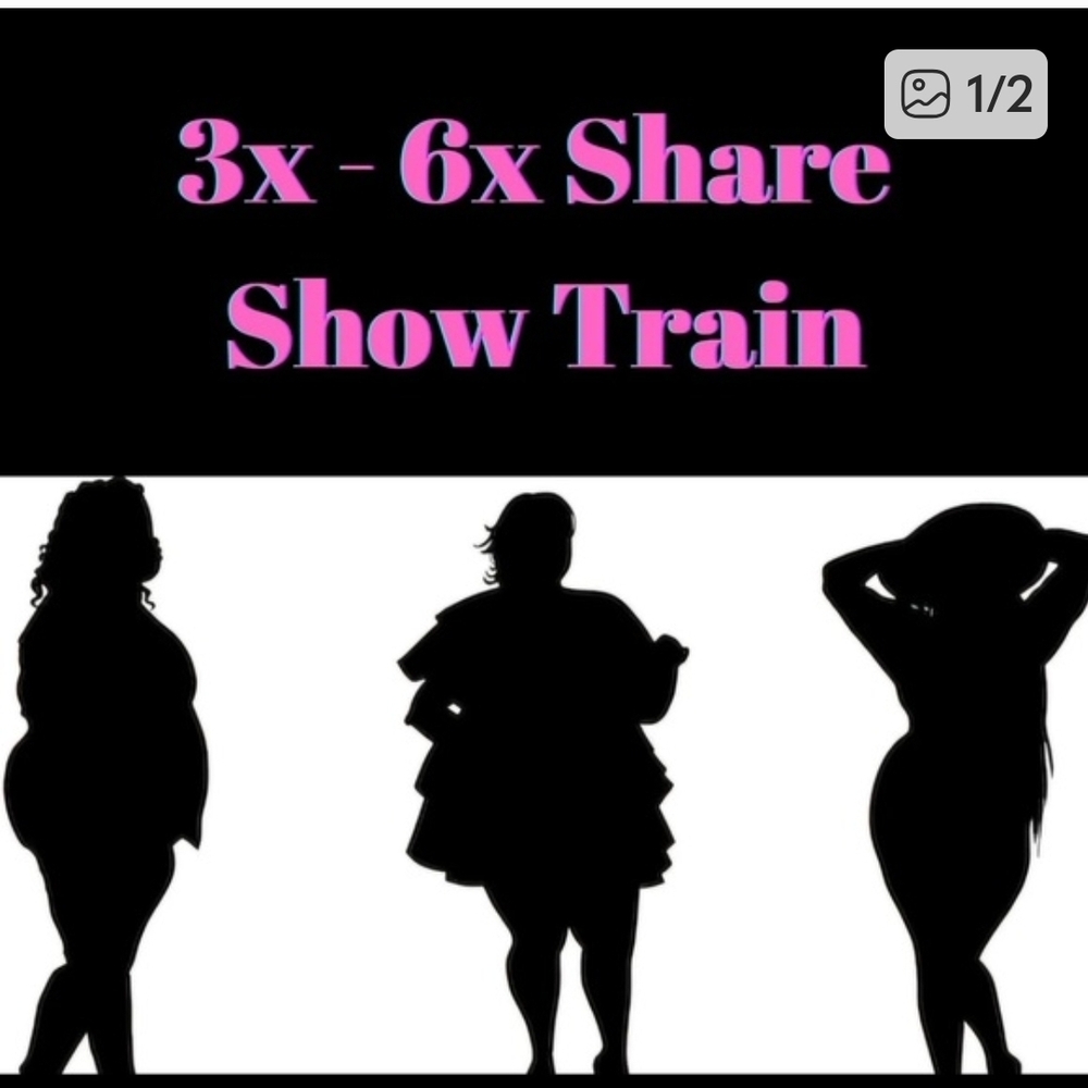 3X-6X Plus Size Train Show 5/23 @ 2pm EST/11pm PST